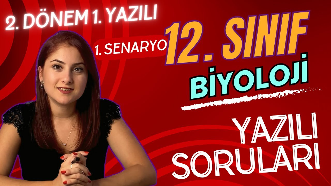 (GÜNCEL) SENARYO 1 / 12. SINIF BİYOLOJİ 2. DÖNEM 1. YAZILIYA HAZIRLIK + PDF