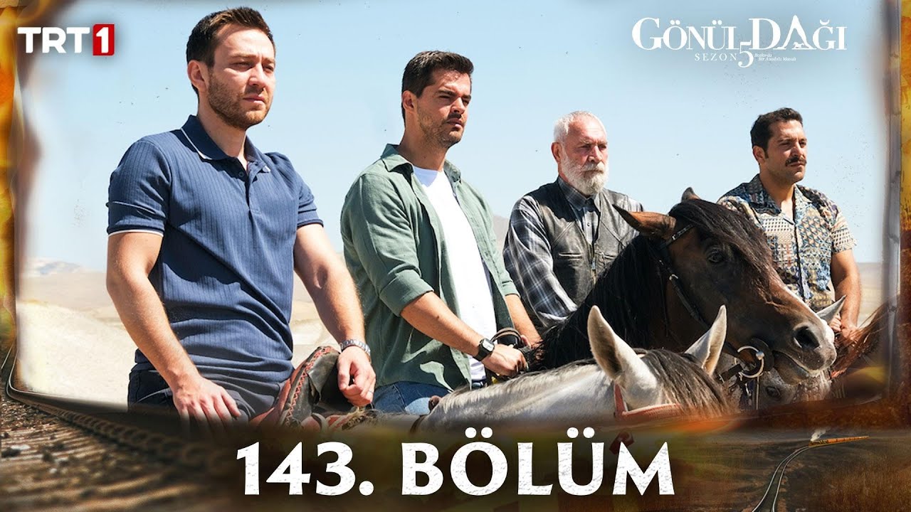 Gönül Dağ 143. Bölüm @trt1