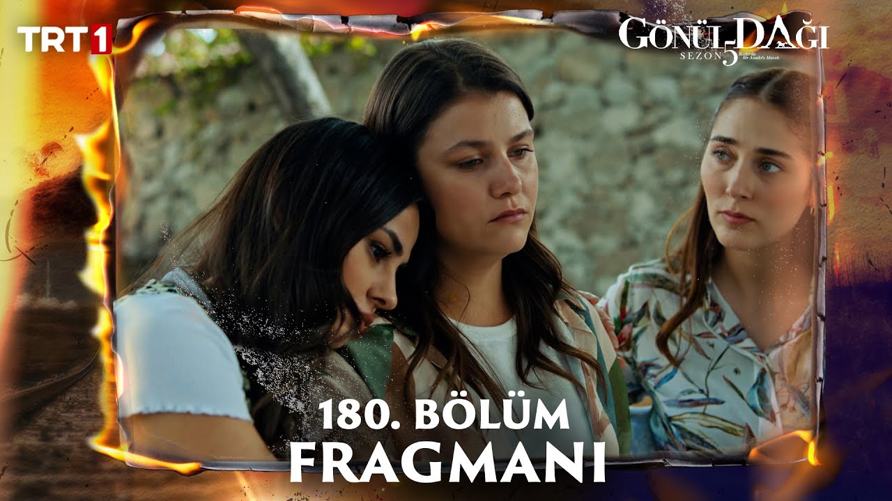 Gönül Dağı 180. Bölüm Fragmanı @trt1