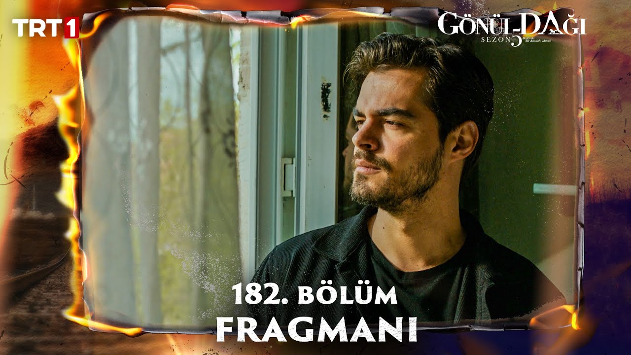 Gönül Dağı 182. Bölüm Fragmanı (Sezon Finali) @trt1