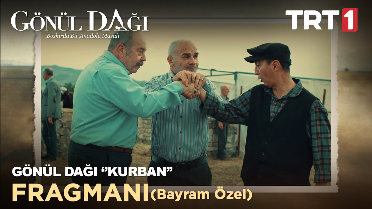 Gönül Dağı ''Kurban'' filmi bayram özel tanıtımı.