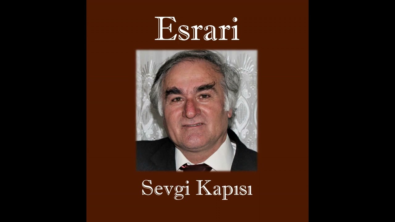 Gönül Sevdiğini Arar Bulursa I Esrari I Albüm - Sevgi Kapısı [Ahmet Koçak Arşivi]