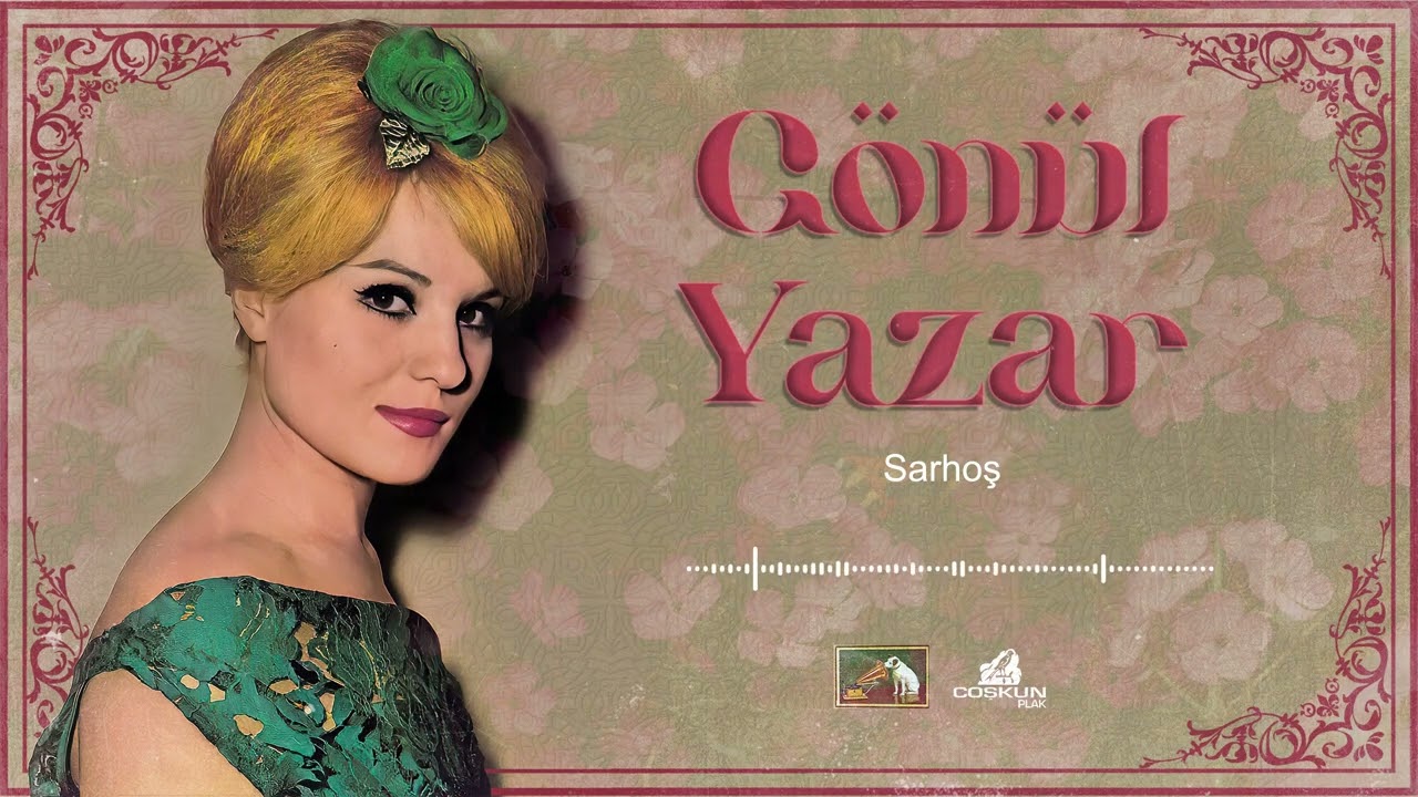 Gönül Yazar - Sarhoş (1967)