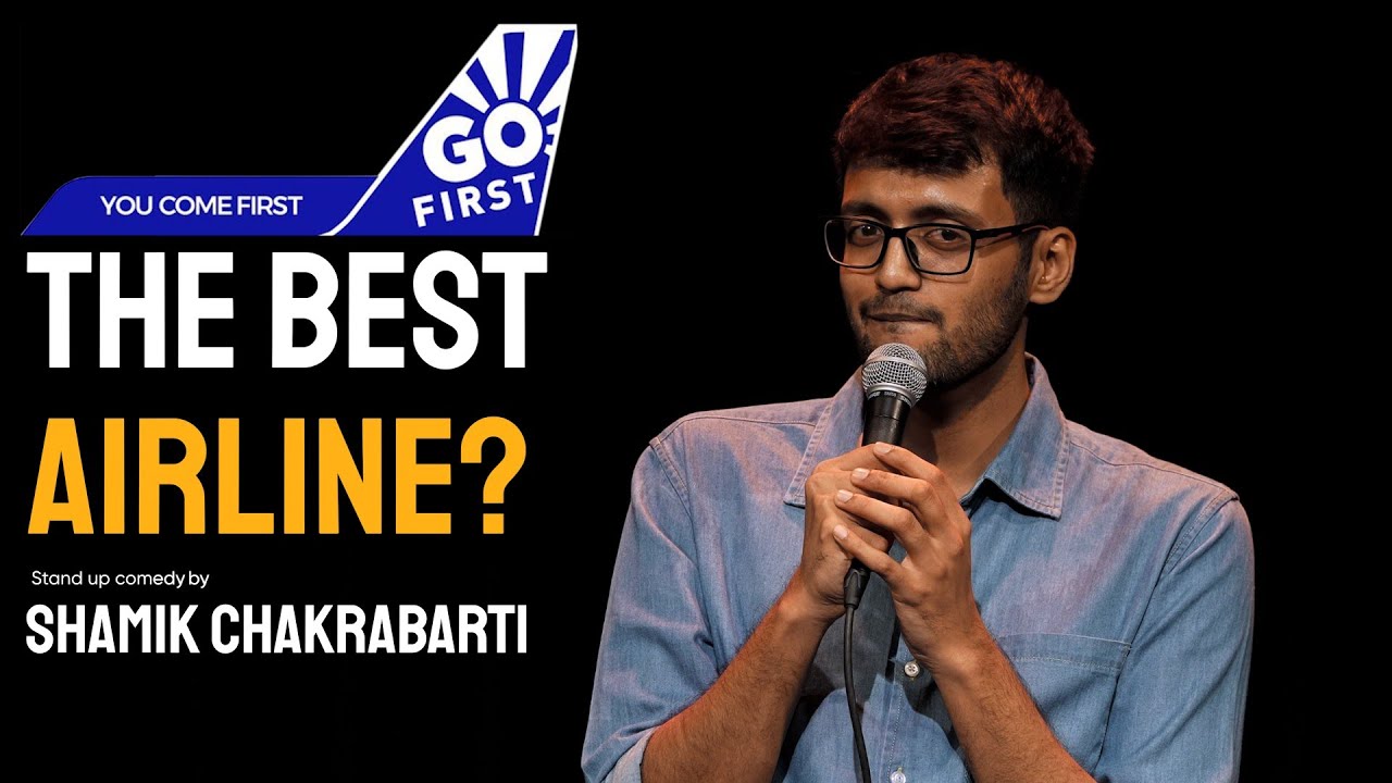 GO FIRST TAUGHT ME A LESSON | Stand-Up Comedy by Shamik Chakrabarti