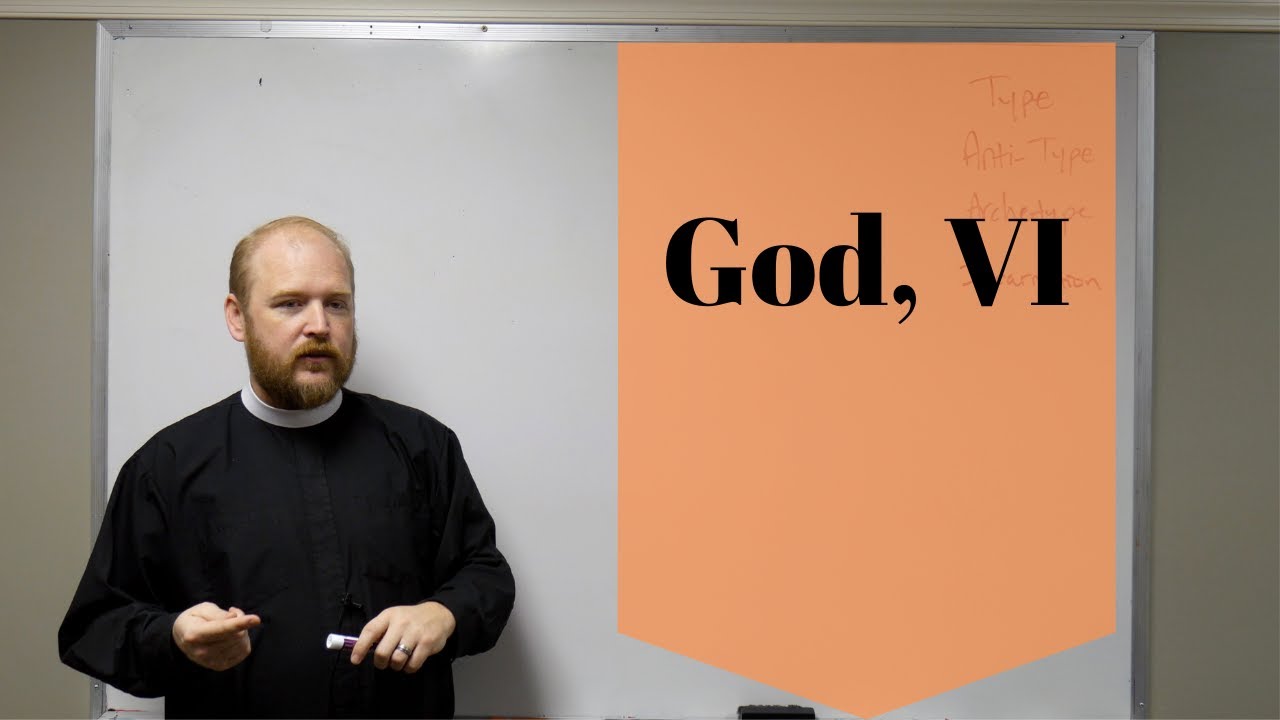 God VI | Fr. Darryl Fitzwater