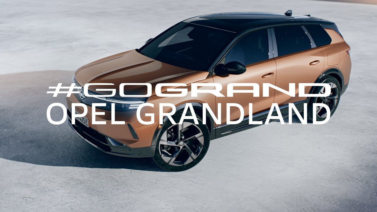 #GoGrand – Yeni Opel Grandland