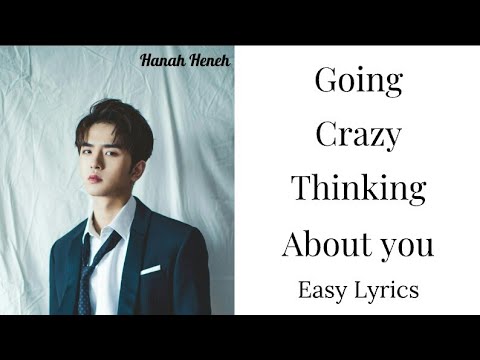 Going crazy thinking about you - Caesar Wu (Easy Lyrics)