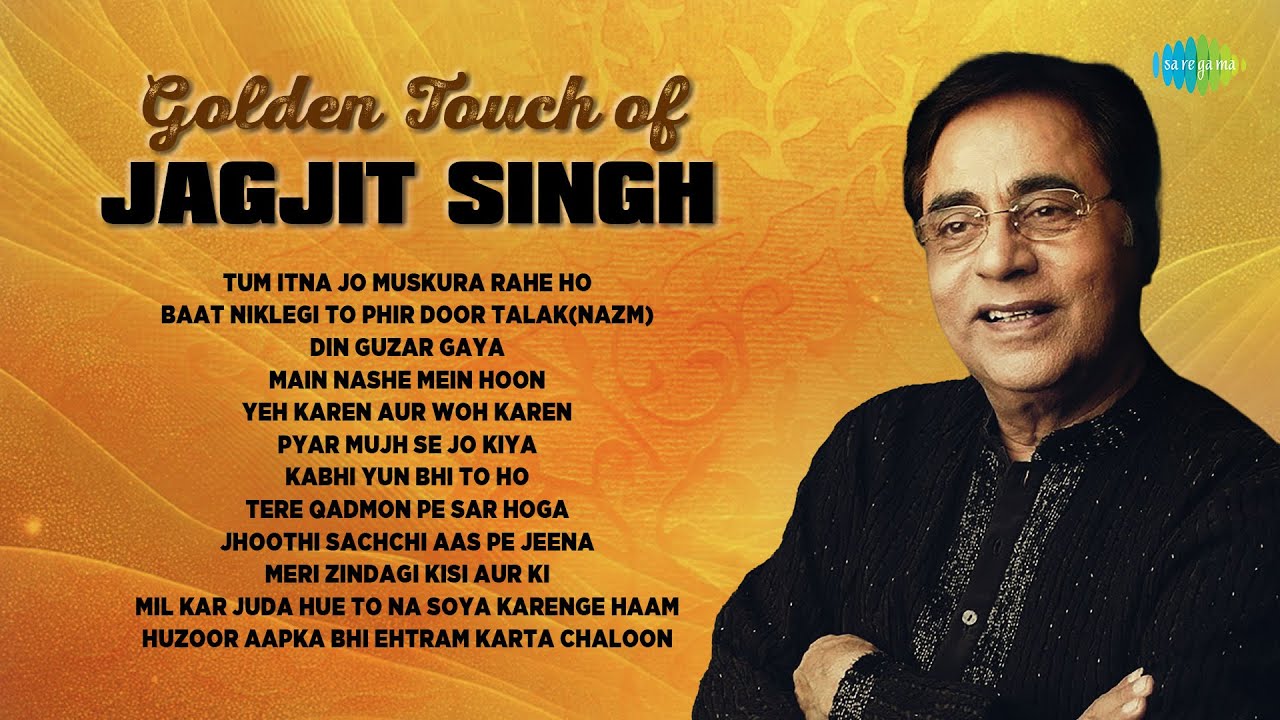 Golden Touch of Jagjit Singh | Tum Itna Jo Muskura Rahe Ho | Hindi Ghazal | Jagjit Singh Hit Ghazals