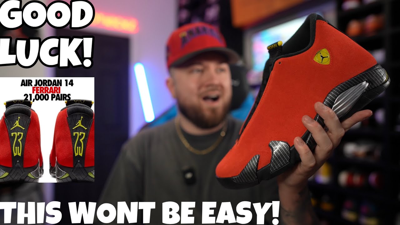 GOOD LUCK! THE JORDAN 14 FERRARI WILL BE A INSTANT SELL OUT ONE OF THE LOWEST STOCK THIS YEAR!