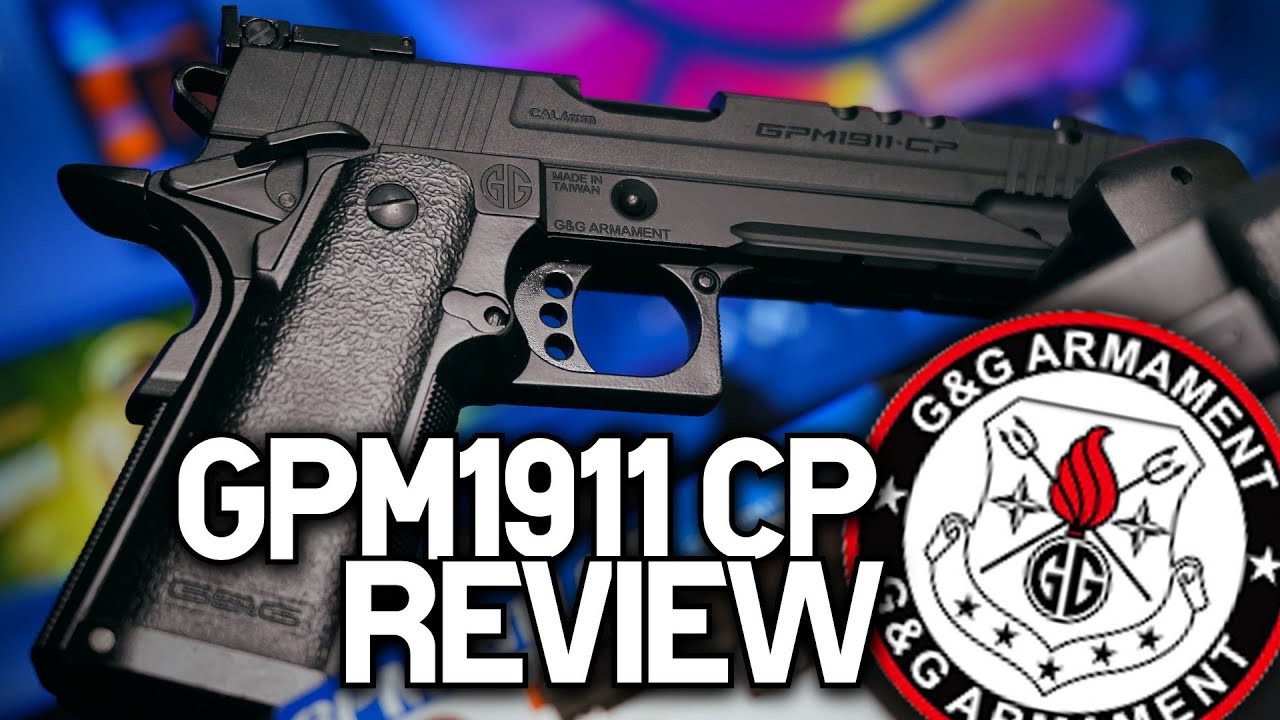 Goodbye Tokyo Marui - G&G GPM1911 CP (Airsoft Prototype Review)
