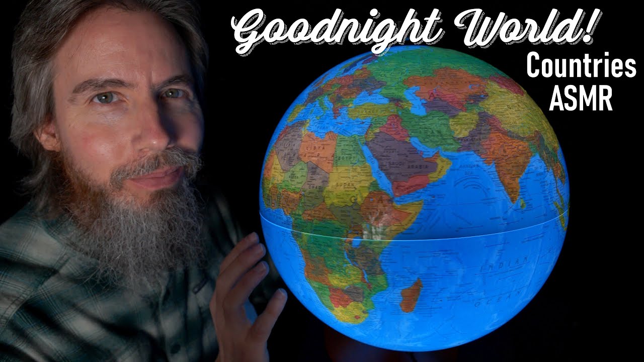 Goodnight World! (Countries) ASMR