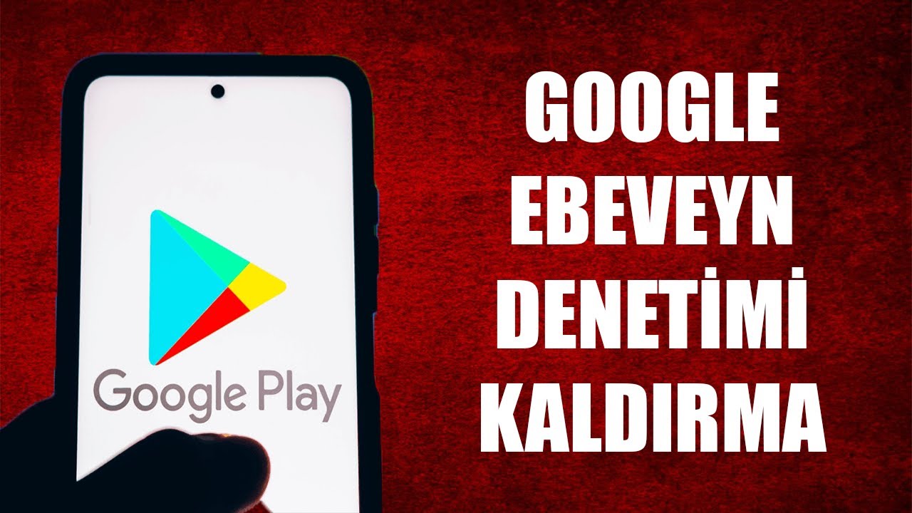 GOOGLE EBEVEYN KİLİDİ KALDIRMA