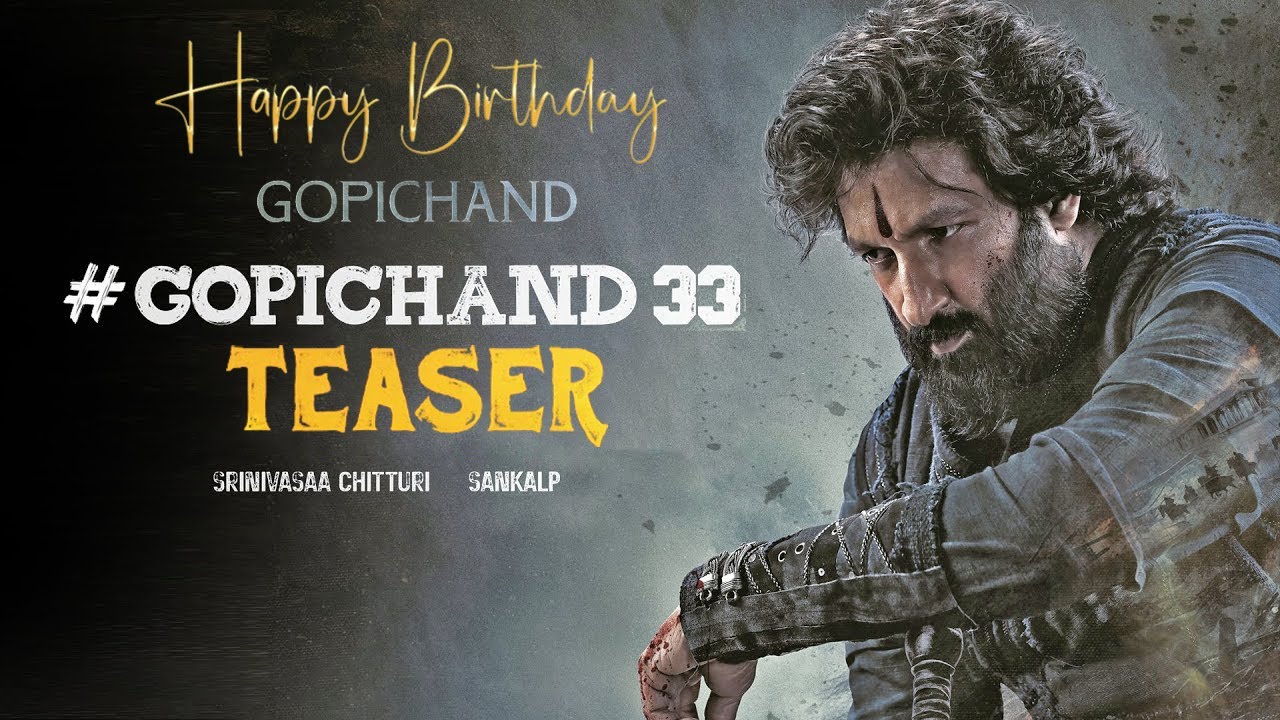 #Gopichand33 Movie Official Teaser || Macho Star Gopichand || Sankalp Reddy || MTB