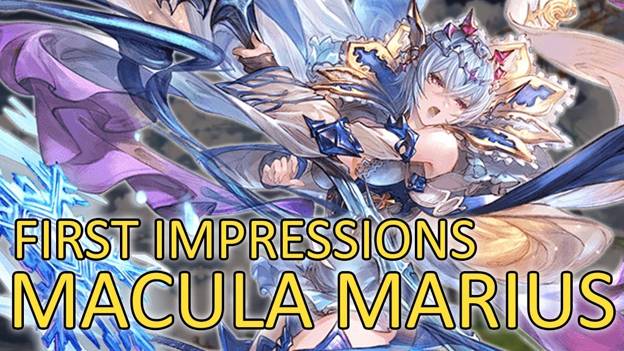 【Granblue Fantasy】First Impressions on Macula Marius