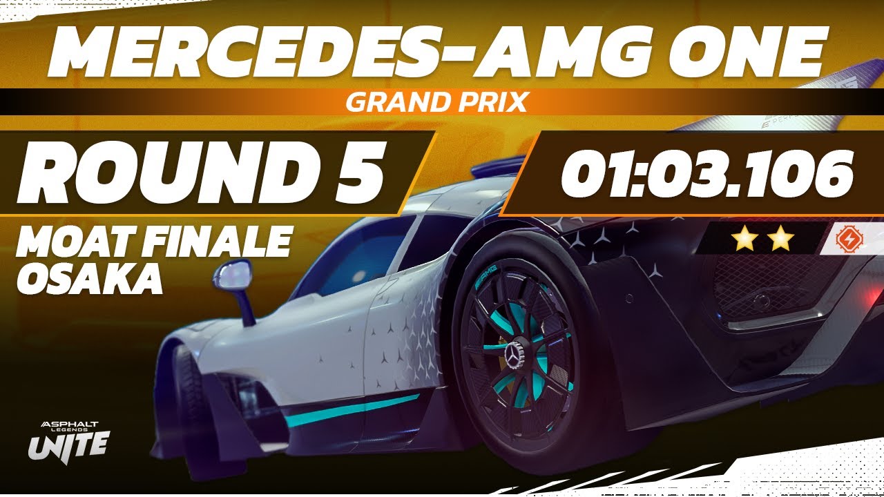 Grand Prix Round 5- Mercedes AMG ONE | Asphalt Legends: Unite | @Amogh0102