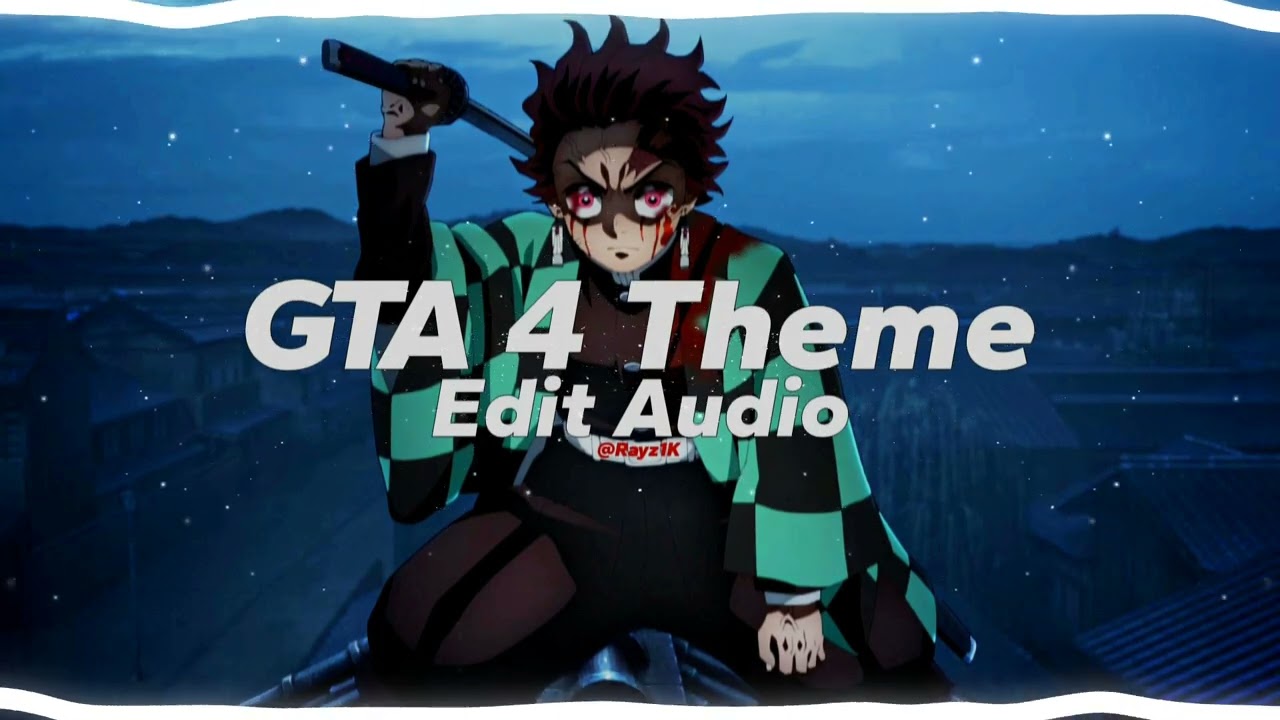 Grand Theft Auto 4 Theme [edit audio]