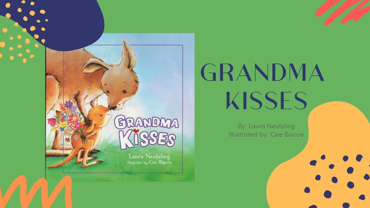 Grandma Kisses