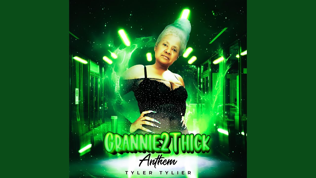 Grannie2Thick Anthem