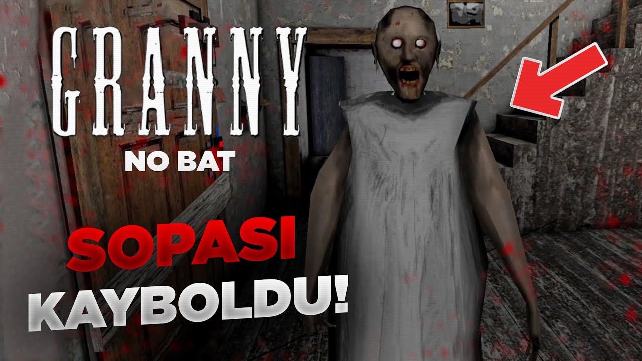 GRANNY SOPASINI KAYBETTİ! 😦