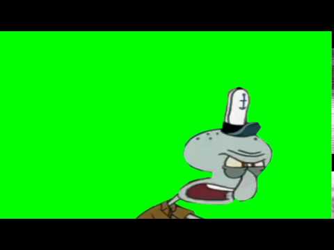 Green Screen: Squidward 