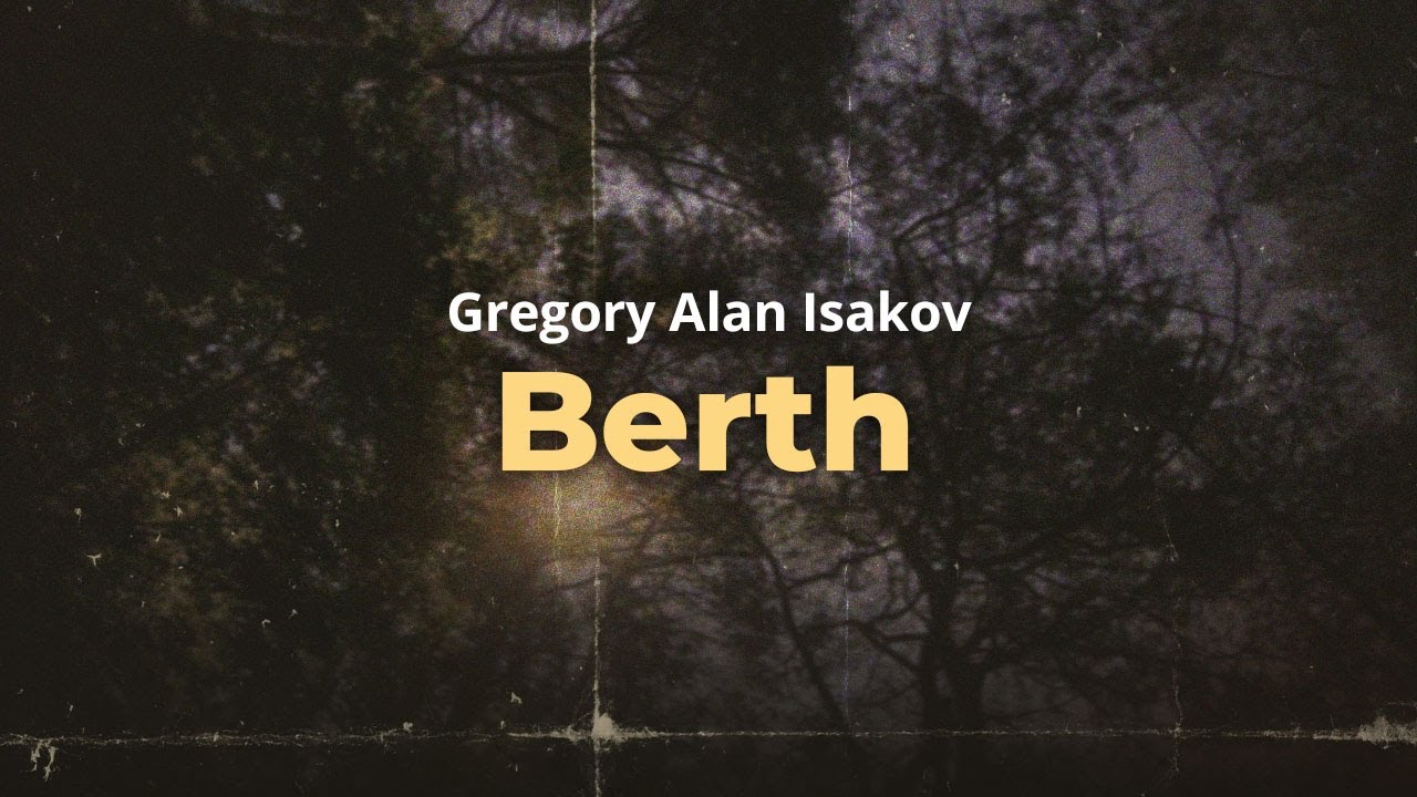 gregory alan isakov - berth (lyrics)