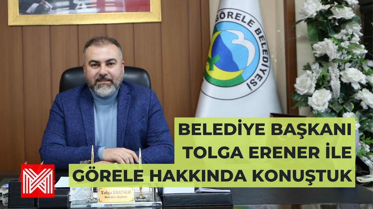 Görele Belediye Başkanı Tolga Erener ile Görele Hakkında Konuştuk