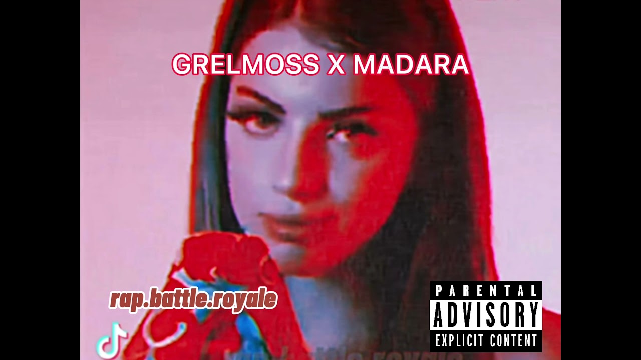 Grelmoss X Madara - Grelmoss Freestyle (rap.battle.royale RMX)