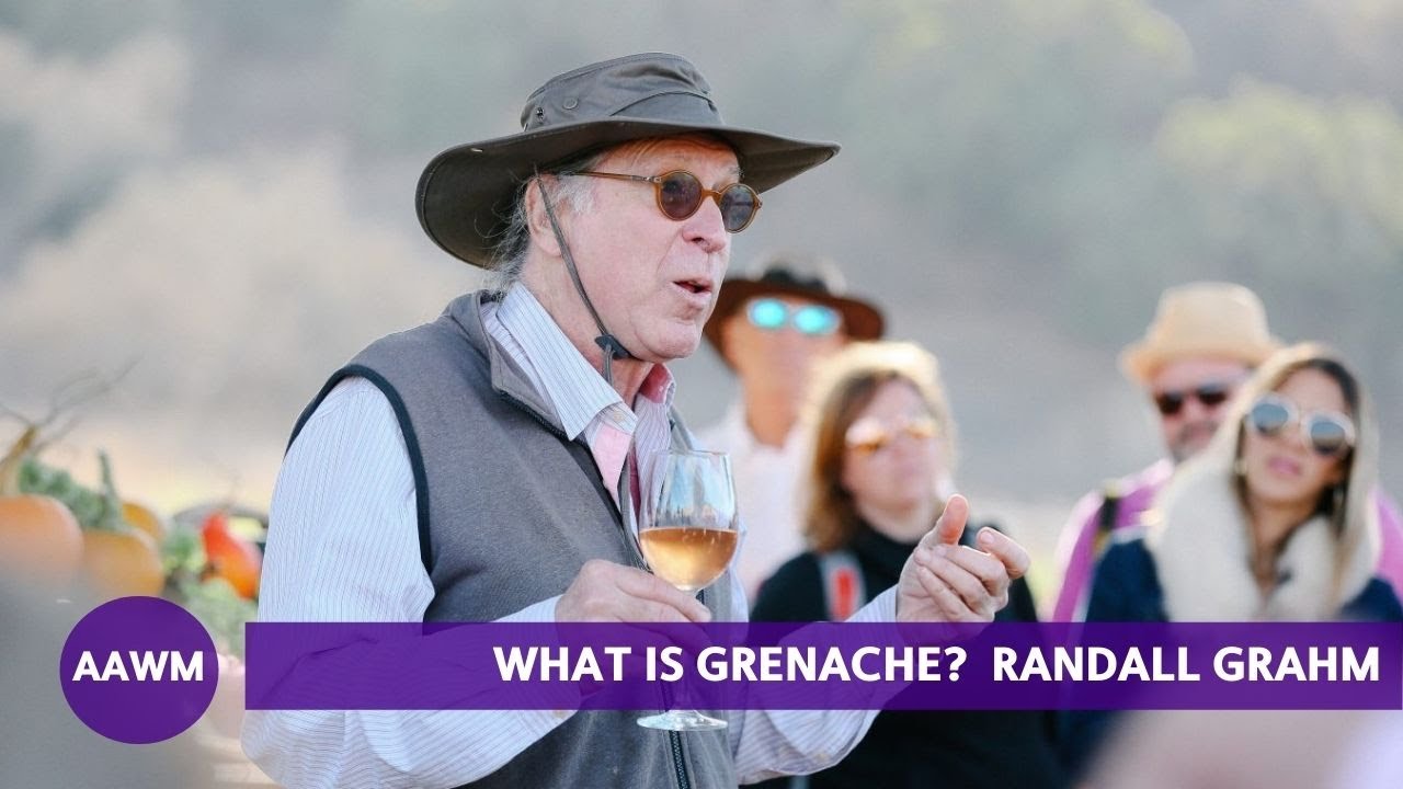 Grenache: Winemaker Randall Grahm describes Grenache