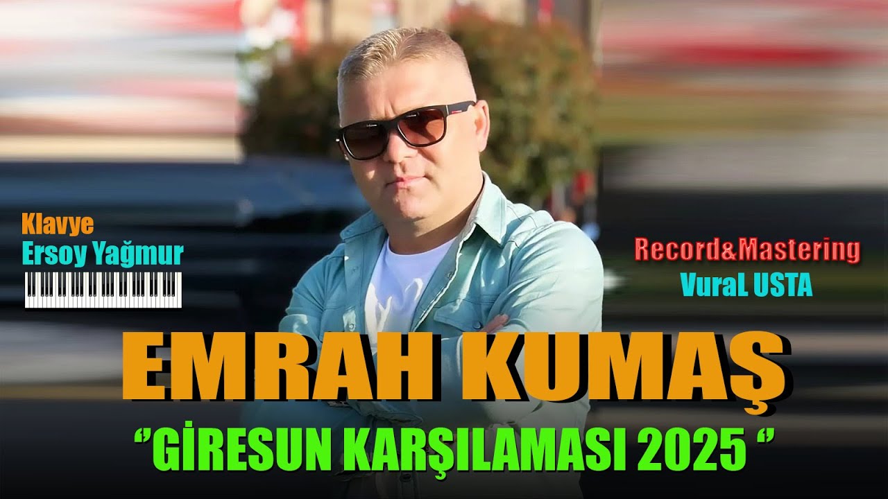 GİRESUN KARŞILAMASI 2025 EMRAH KUMAŞ