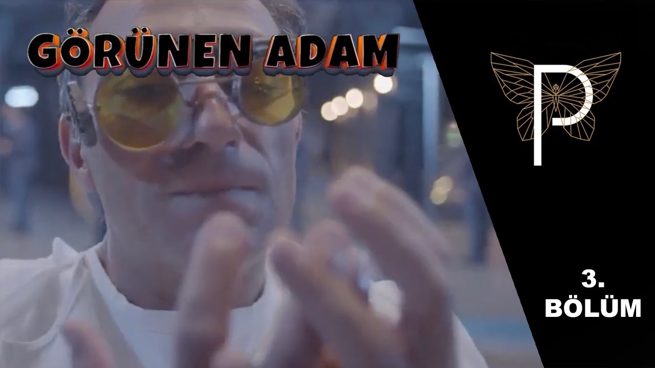 Görünen Adam   3 Bölüm.