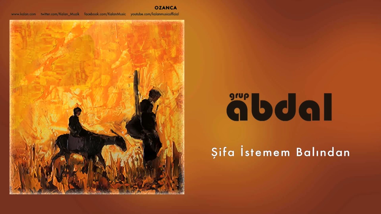 Grup Abdal - Şifa İstemem Balından [ Ozanca © 2013 Kalan Müzik ]