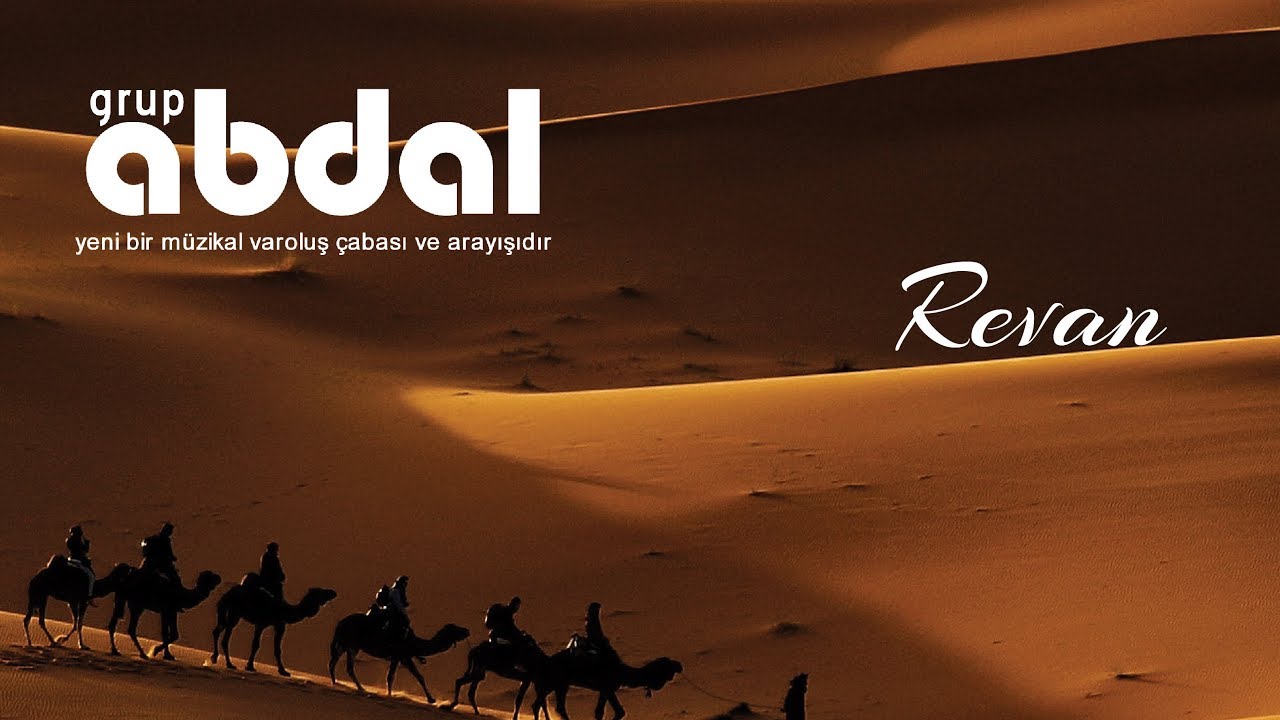 Grup Abdal (Official) - Sor bilir / Aşkın Harareti | Revan 2019 |