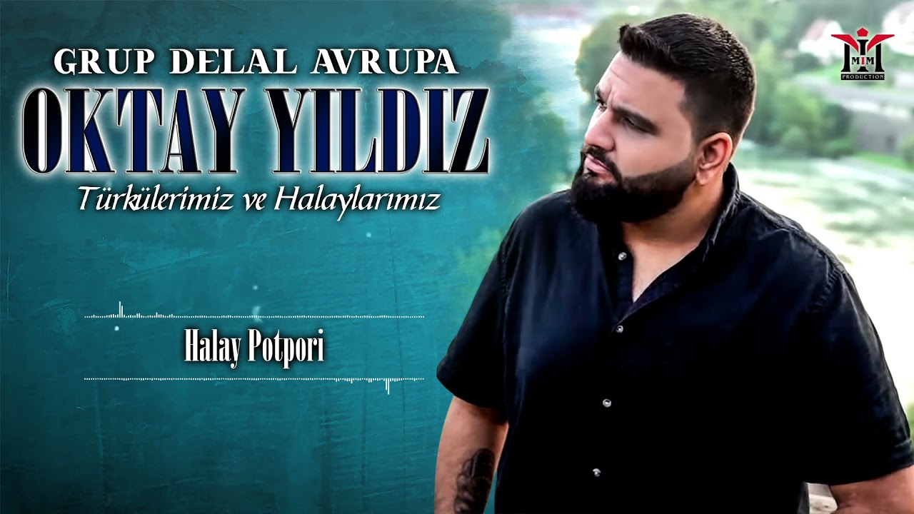 Grup Delal Avrupa - Oktay Yıldız - Halay Potpori | © 2021 Mim Production