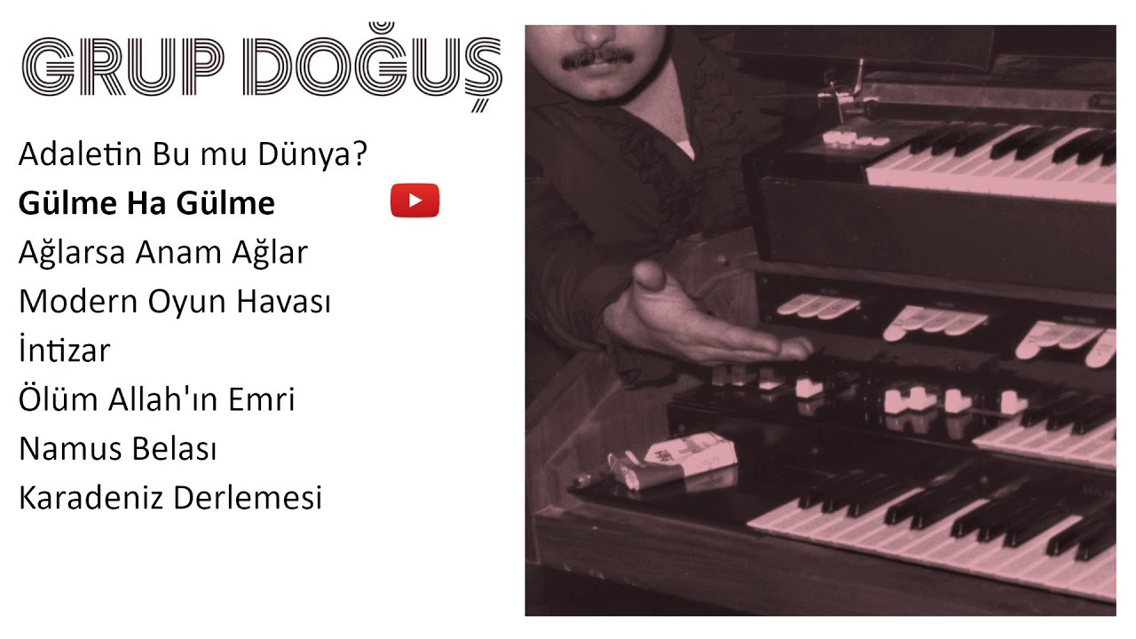 Grup Doğuş - Gülme Ha Gülme (1975) (2019)