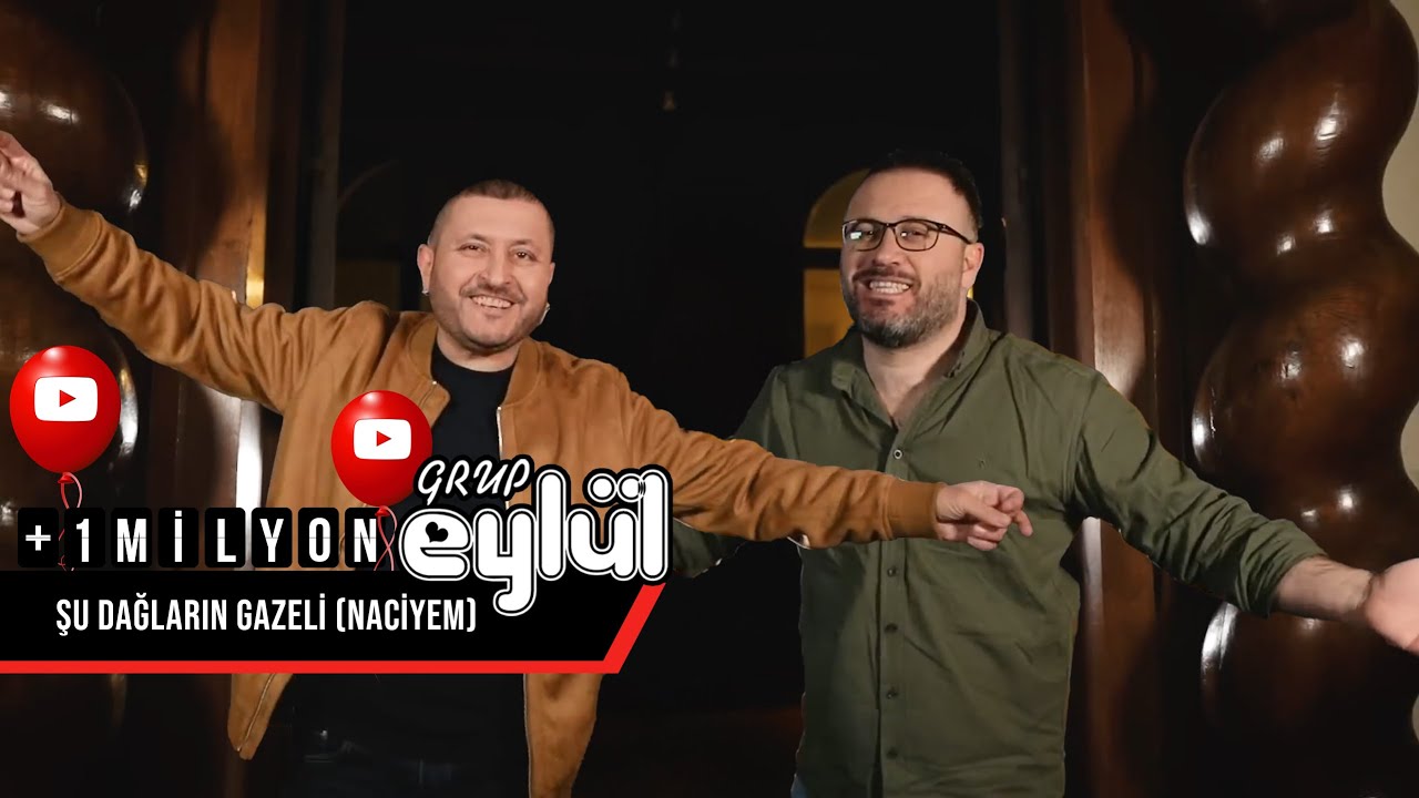 Grup Eylül - Şu Dağların Gazeli (Naciyem)