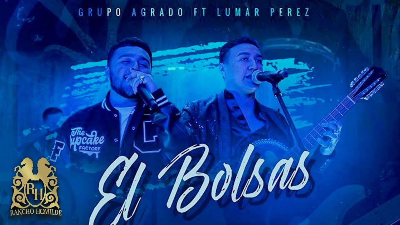 Grupo Agrado - El Bolsas ft. Lumar Perez (En Vivo)