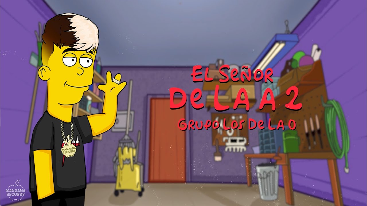 Grupo Los De La O - El Señor De La A 2 (Video Con Letra)