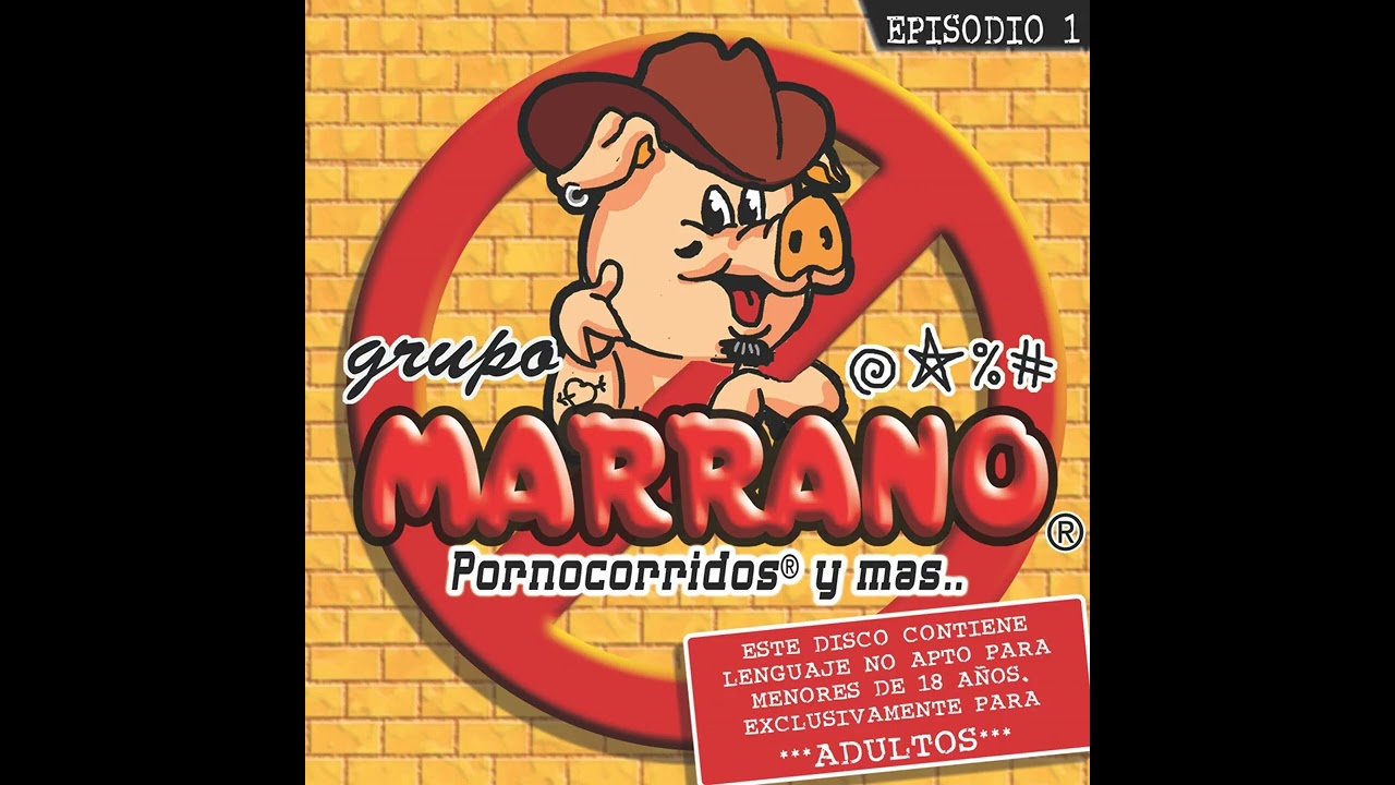 Grupo Marrano - La Chupa Vergas