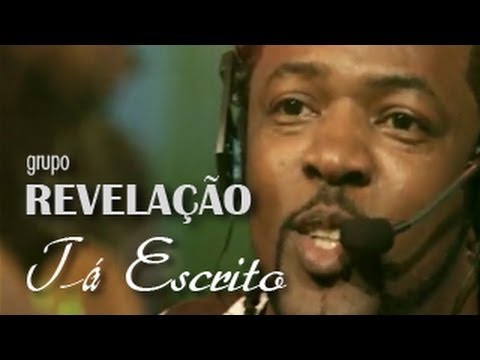 Grupo Revelação - Tá Escrito (Ao Vivo no Morro)