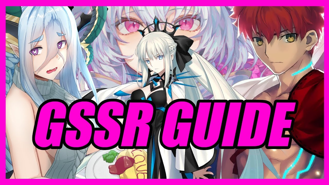 GSSR Guide (Fate/Grand Order)