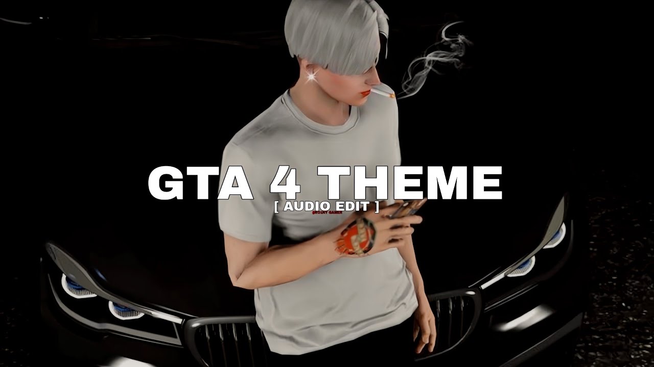 GTA 4 THEME (tiktok version) [ AUDIO EDIT ]