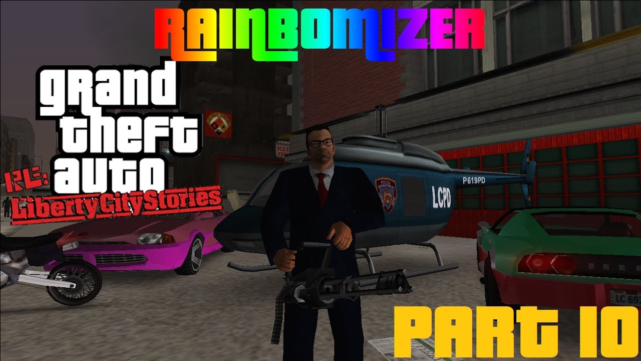GTA Re: Liberty City Stories - Rainbomizer playthrough - Part 10