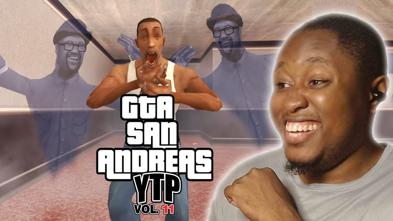 GTA SA [YTP] VOL.11 Reaction!