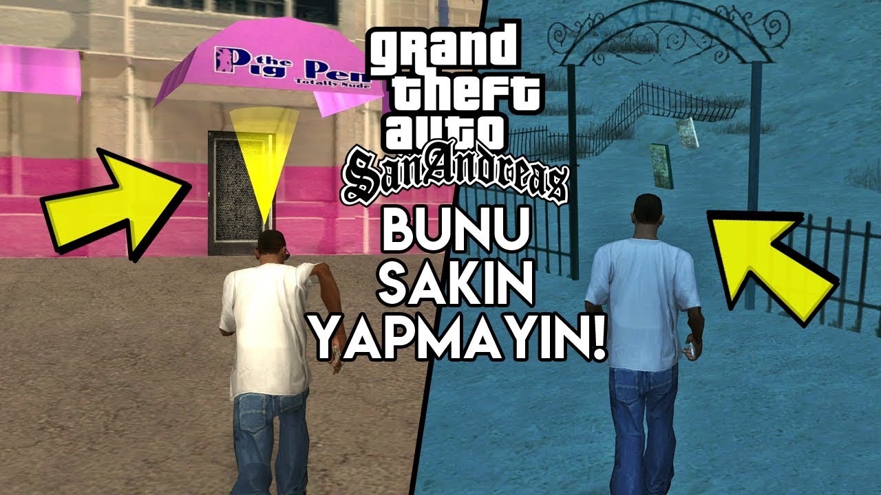 GTA SAN ANDREAS DA SAKIN BUNU YAPMAYIN !