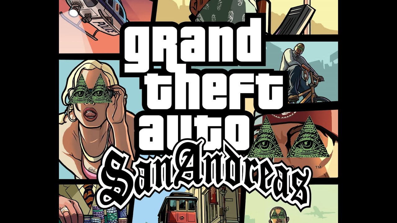 GTA San Andreas is Illuminati Confirmed