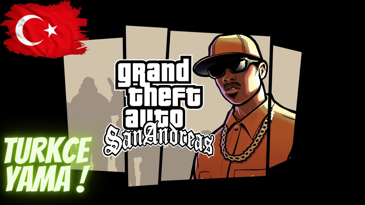 GTA San Andreas Türkçe Yaması Nasıl Kurulur?