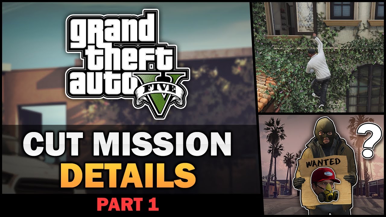 GTA V - Cut Missions & Details [Part 1] - Feat. SpooferJahk