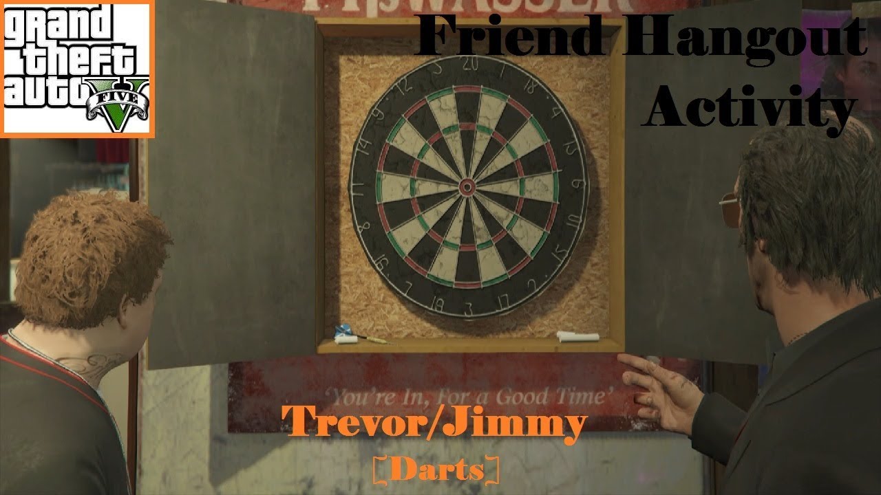 GTA V: Friend Hangout Activity # 07 - Trevor/Jimmy [Dart]