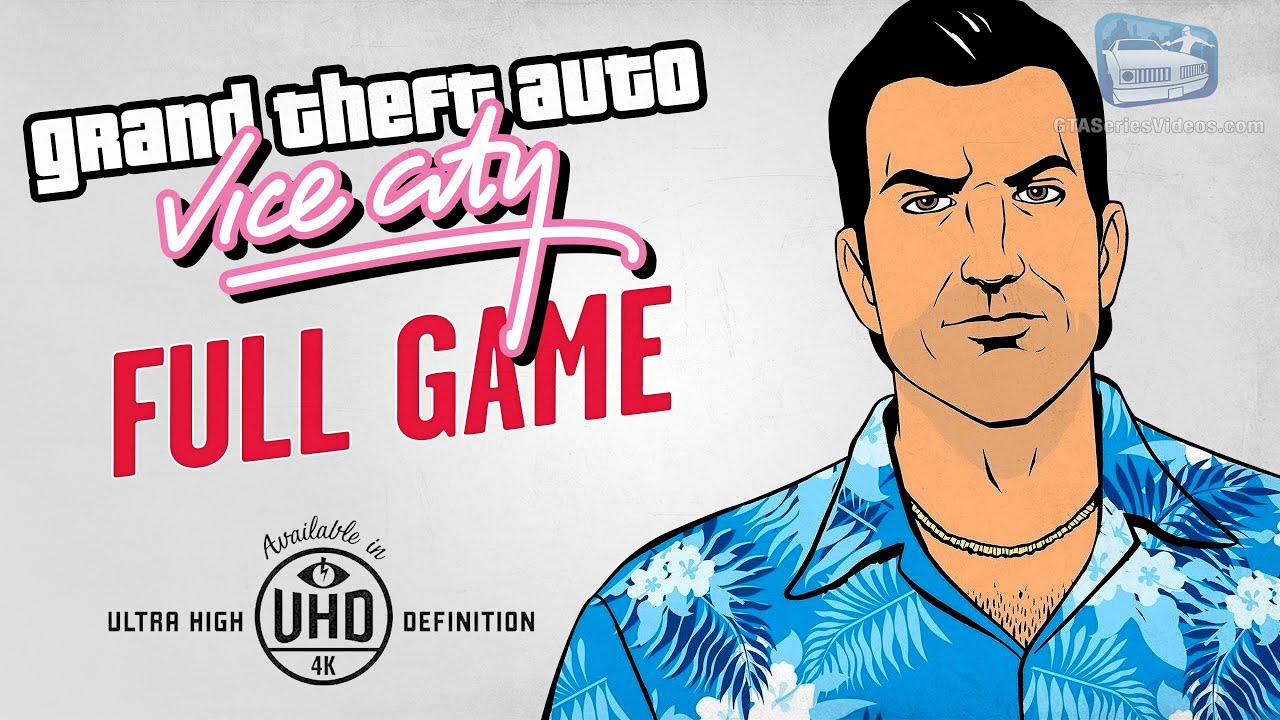GTA Vice City - Full Game Walkthrough in 4K