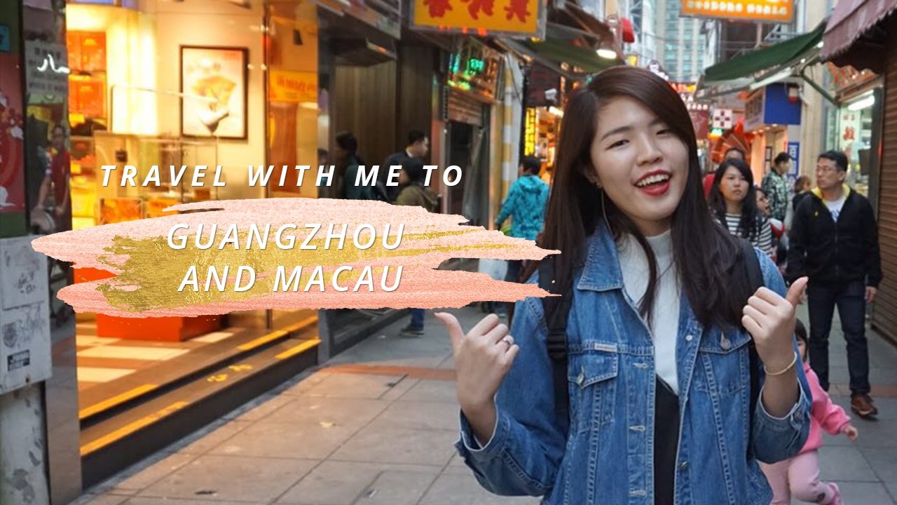 Guangzhou & Macau Travel Diary!